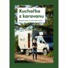 kucharka z karavanu